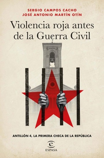 Violencia roja antes de la Guerra Civil. Antilln 4, la primera checa de la Repblica