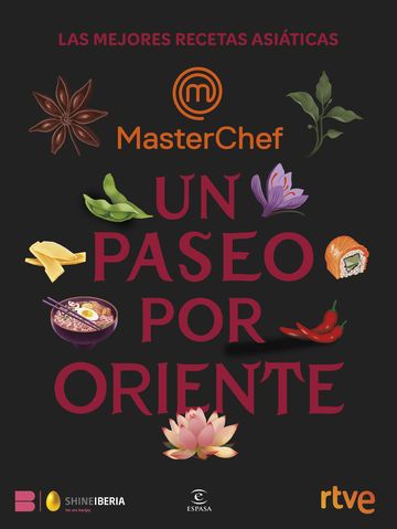 Un paseo por oriente. Las mejores recetas asiticas