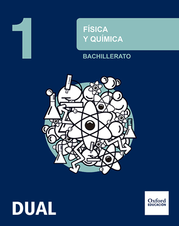 FSICA Y QUMICA 1. BACHILLERATO INICIA DUAL. LIBRO DEL ALUMNO (SPA)