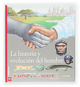La historia y evolucin del hombre