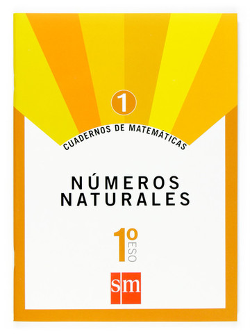 CUAD. MATEM. 1 NMEROS NATURALES 1 ESO (2007) (SPA)