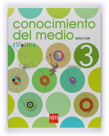 Conocimiento del medio. 3 Primaria. Proyecto Tirolina. Castilla y Len