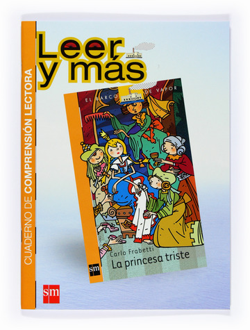 La princesa triste. Cuaderno de comprensin lectora [Segundo Ciclo]