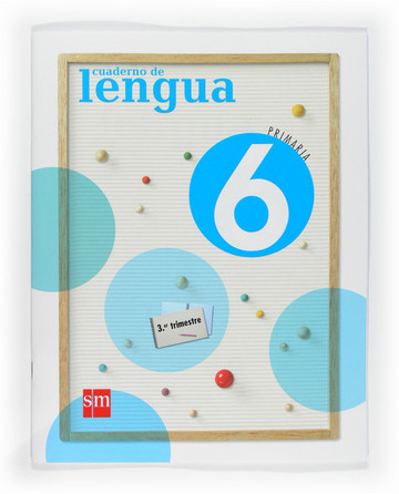 Cuaderno de lengua. 6 primaria, 3 trimestre