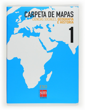 Ciencias sociales, geografa e historia. 1 ESO. Carpeta de mapas