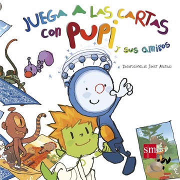 Juega a las cartas con Pupi y sus amigos