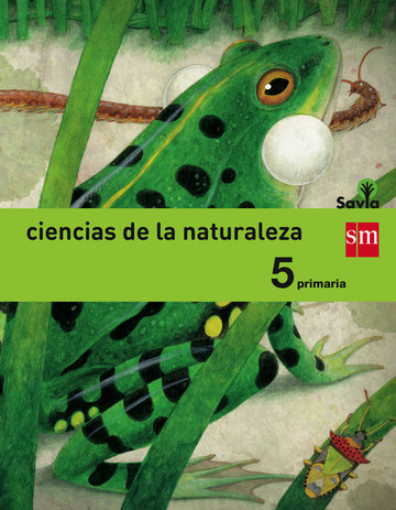 Ciencias de la naturaleza. 5 primaria. savia 