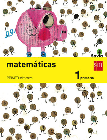 Matemticas. 1 primaria. savia. trimestres 