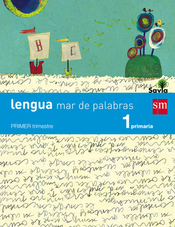Lengua: mar de palabras. 1 primaria. savia. trimestres