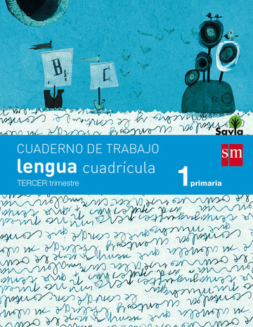 Cuaderno de lengua, cuadrcula. 1 primaria, 3 trimestre. savia 