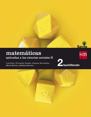 Matemticas aplicadas a las ciencias sociales ii. 2 bachillerato. savia 
