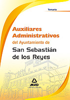 Auxiliares Administrativos del Ayuntamiento de San Sebastian de los Reyes. Temario