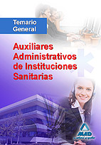 Auxiliares Administrativos de Instituciones Sanitarias. Temario General