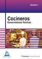 Cocineros. Temario General. Conocimientos Tericos. Volumen 1