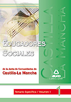 Educadores Sociales de la Junta de Comunidades de Castilla-La Mancha. Temario Especfico. Volumen 1