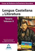 Cuerpo de Profesores de Enseanza Secundaria. Lengua Castellana y Literatura. Temario. Volumen II