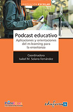 Podcast Educativo. Aplicaciones y Orientaciones del M-Learning para la Enseanza.