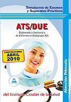 Diplomado/A Sanitario/A de Enfermera de Atencin Primaria (Subgrupo A2) del Instituto Cataln de la Salud. Simulacros de Examen