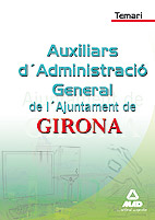 Auxiliars dAdministraci General de lAjuntament de Girona. Temari