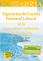 Operarios de Cocina. Personal Laboral de la Comunidad Autnoma de Cantabria. Temario y Test Parte Especfica