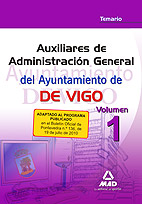 Auxiliares de Administracin General del Ayuntamiento de Vigo. Temario Volumen 1