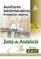 Auxiliares Administrativos de la Junta de Andaluca. Promocin Interna. (Temas 8 a 11)