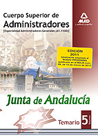 Cuerpo Superior de Administradores [especialidad Administradores Generales (A1 1100)] de la Junta de Andaluca. Temario. Volumen