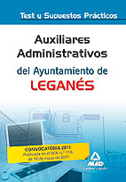 Auxiliares Administrativos del Ayuntamiento de Legans. Test y Supuestos Prcticos