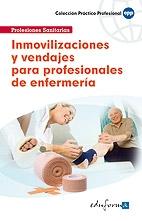 Inmovilizaciones y vendajes para profesionales de enfermera