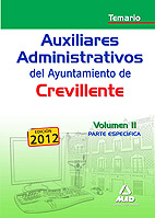 Auxiliares administrativos del Ayuntamiento de Crevillente. Temario volumen II (parte especfica)