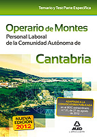 Operario de Montes. Personal Laboral de la Comunidad Autnoma de Cantabria. Temario y Test parte especfica