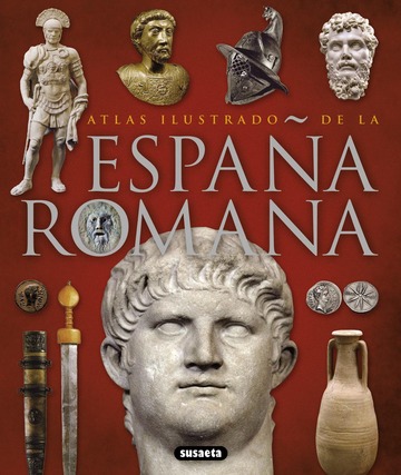 Atlas ilustrado de la Espaa romana