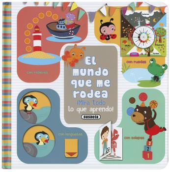El mundo que me rodea Mira todo lo que aprendo!