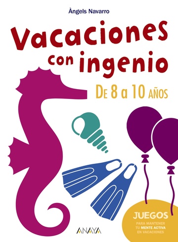Vacaciones Con Ingenio. De 8 A 10 Aos 