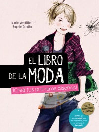 El libro de la moda. Crea tus primeros diseos!