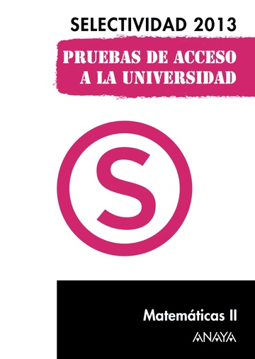 Matemticas Ii. Selectividad 2013. 