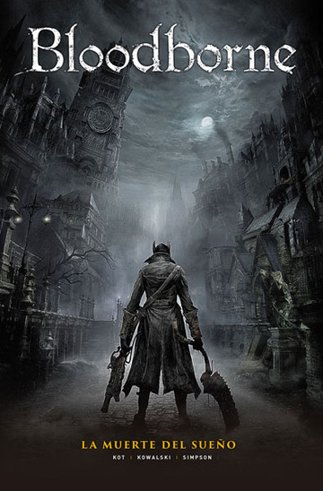 Bloodborne 1. La muerte del sueo