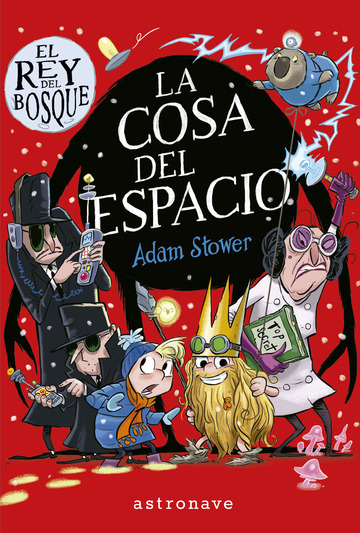 Rey del bosque 3. la cosa del espacio