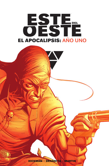 Este Del Oeste Integral. El Apocalipsis: Ao Uno
