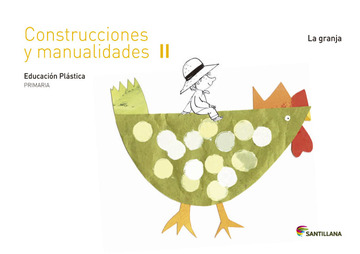 Cuaderno Construcciones Y Manualidades Ii  La Granja 2 Primaria