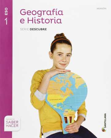 Geografia E Historia Aragon Serie Descubre 1 Eso Saber Hacer