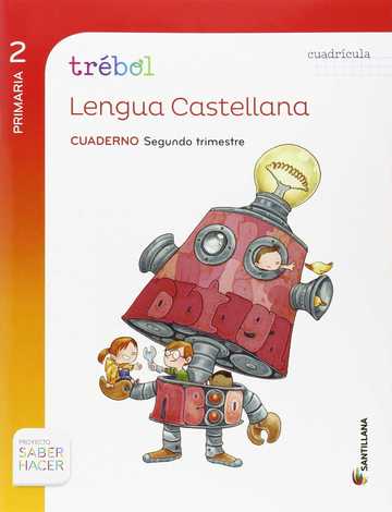 Globalizado Trebol Cuaderno Lengua Cuadriculo 2 Primaria 2 Trim Saber Hacer