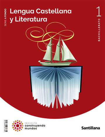 Lengua Castellana Y Literatura Serie A Fondo 1 Bto Construyendo Mundos