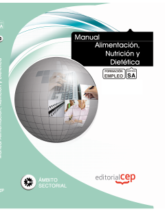 Manual Alimentacin, Nutricin y Diettica. Formacin para el Empleo