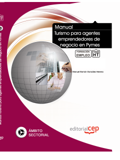 Manual de Turismo para agentes emprendedores de negocio en Pymes. Formacin para el Empleo