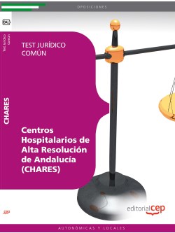 Centros Hospitalarios de Alta Resolucin de Andaluca (CHARES). Test Jurdico Comn