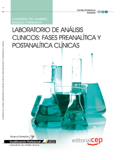 Cuaderno del alumno  Laboratorio de Anlisis Clinicos: Fases preanaltica y postanaltica clnicas. Cualificaciones Profesionales