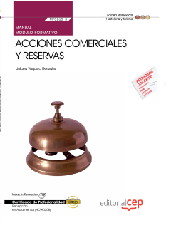 Manual Acciones comerciales y reservas (MF0263_3). Certificados de Profesionalidad. Recepcin en Alojamientos (HOTA0308)
