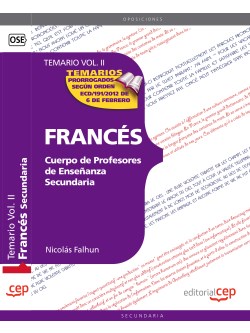 Cuerpo de Profesores de Enseanza Secundaria. Francs. Temario Vol. II