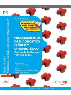 Cuerpo de Profesores Tcnicos de F.P. Procedimientos de Diagnstico Clnico y Ortoprotsico. Temario. Vol. I